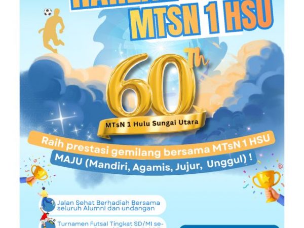 MTsN 1 HSU Gelar Rangkaian Peringatan Harlah Ke-60 dengan Tiga Agenda Utama