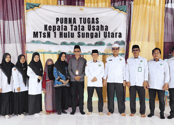 M. Latiful Rahman Purna Tugas, MTsN 1 HSU Gelar Acara Perpisahan Penuh Haru